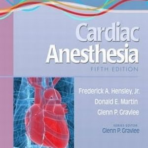 Practical Approach to Cardiac Anesthesia (2012)